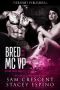 [Breeding Season 06] • Bred by the MC VP